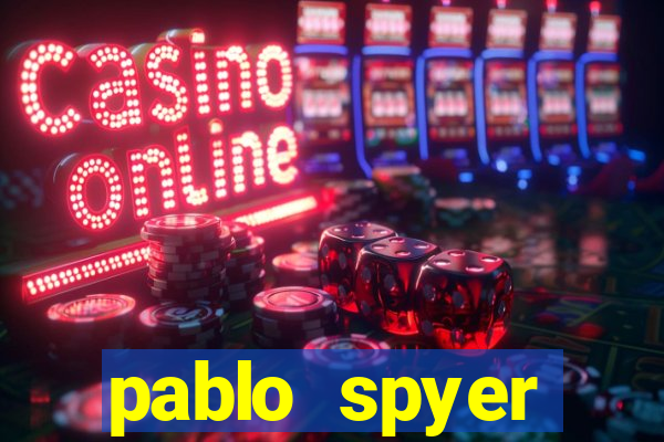 pablo spyer namorada atual